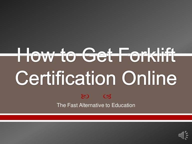 How To Get Forklift Certification Online