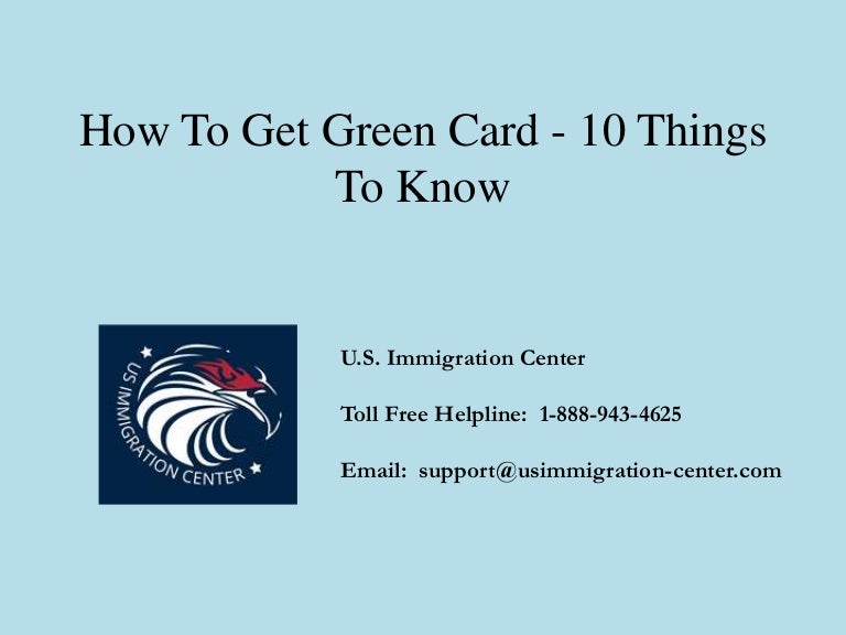 How To Get Green Card 10 Things To Know