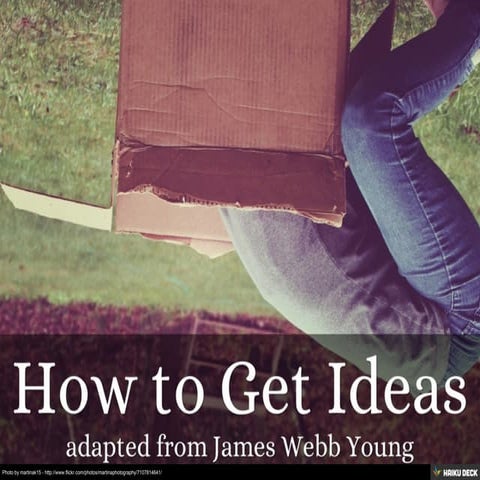 How to Get Ideas