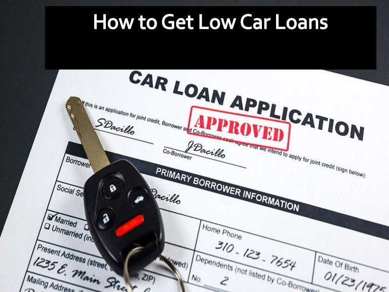 How to get low car loans