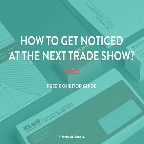 How to get noticed at the trade show