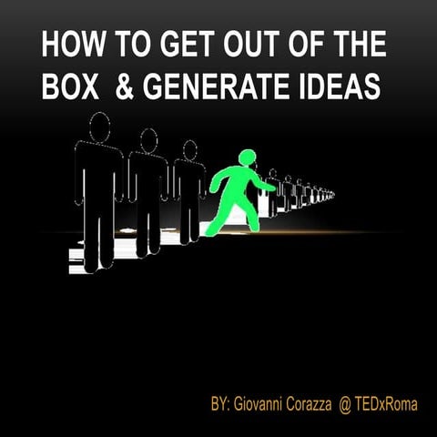 Creative Thinking by Getting Out of the Box by Giovanni Corazza