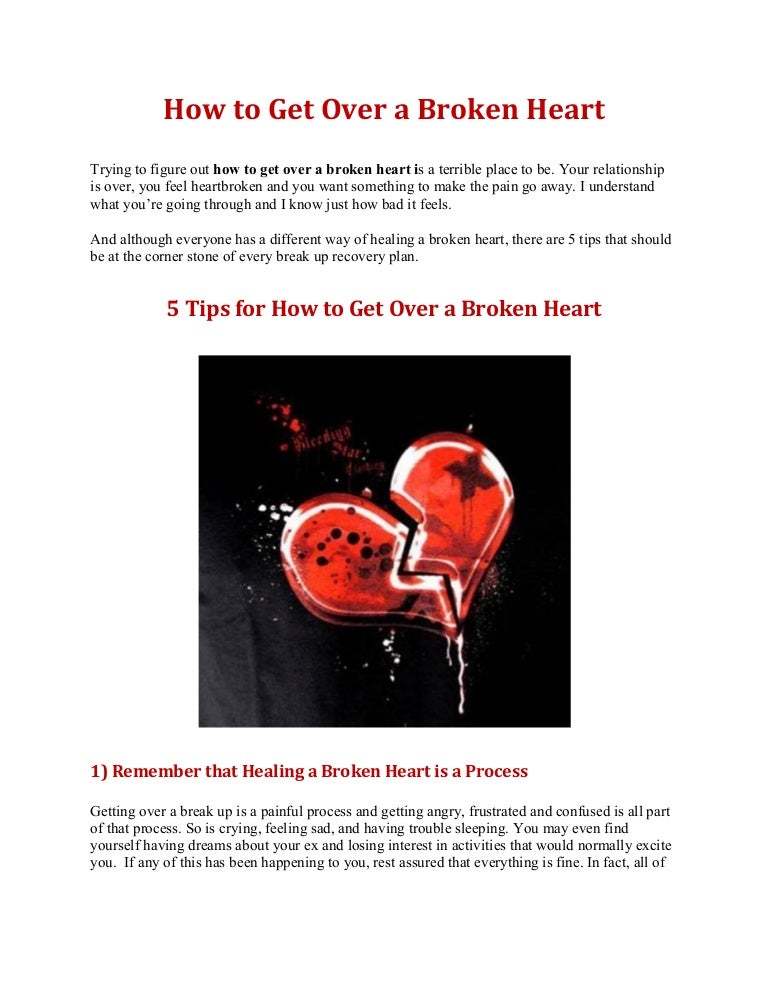 How to get over a broken heart 5 tips for getting over a broken hea 