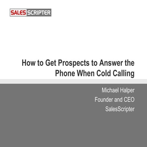 How to Get Prospects to Answer the Phone When Cold Calling