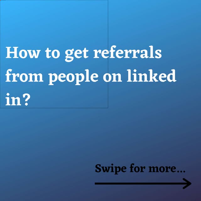 How to get referrals from people on linked in ?