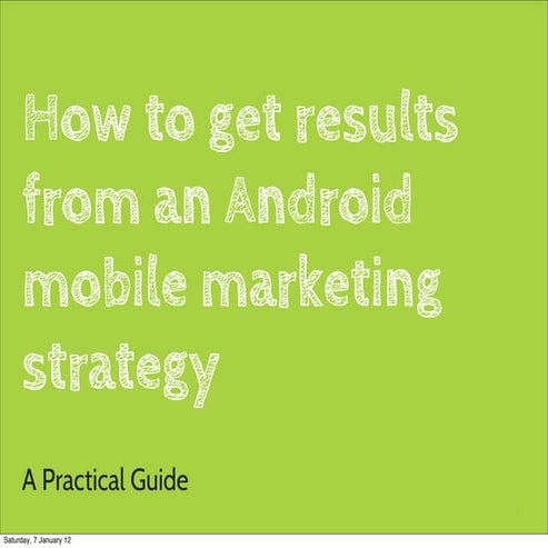 How to get results from an android mobile marketing strategy 