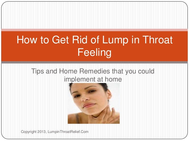 How To Get Rid Of Lump In Throat Feeling<script async src=