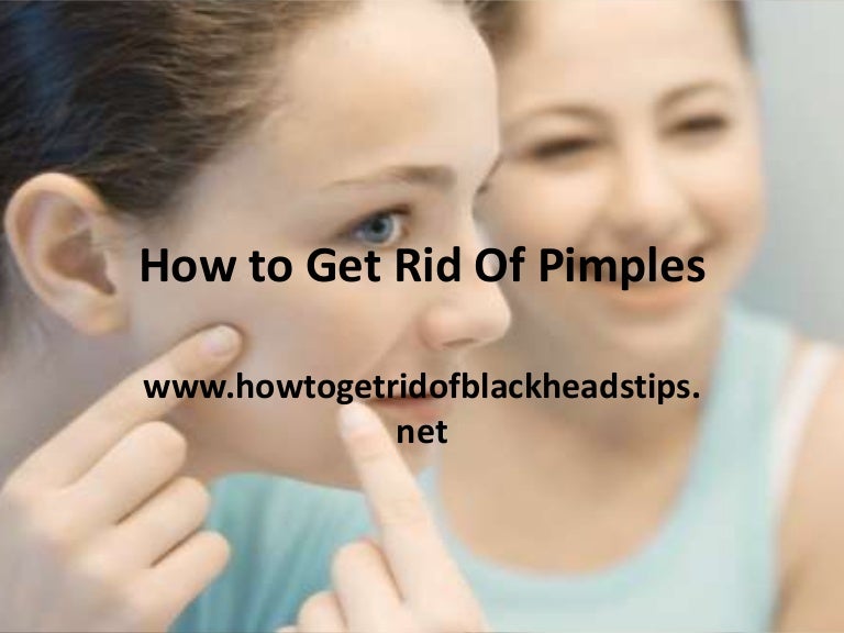 How To Get Rid Of Pimples Ppt