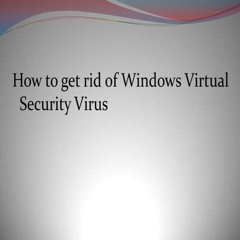 How to get rid of windows virtual security virus