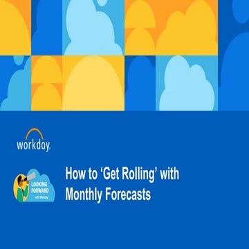 How to Get “Rolling” with Monthly Forecasts