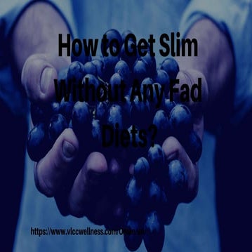 How to get slim without any fad diets