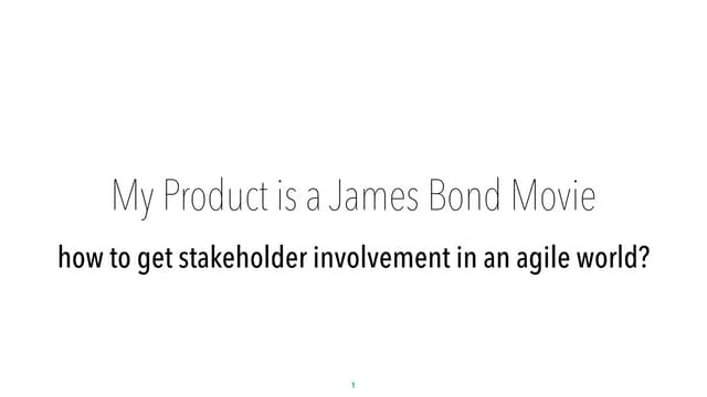 How to get stakeholder involvement in an agile world?v2