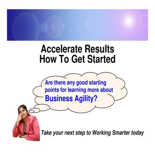 Accelerate Results - How To Get Started