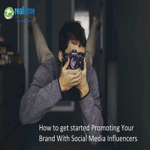 How to get started Promoting your Brand with Social Media Influencers 