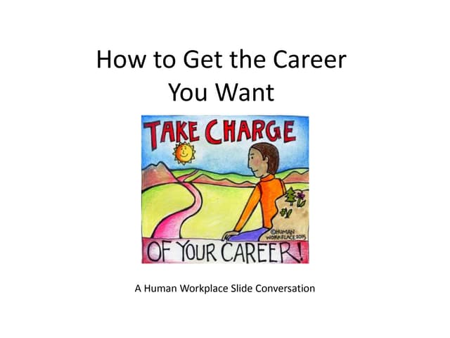 How to Get the Career You Want 