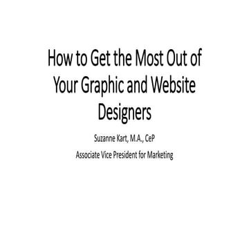 How to Get the Most Out of Your Graphic and Website Designers Slides