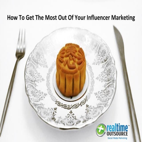 How to get the most out of your Influencer Marketing 