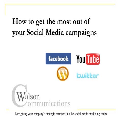 How To Get The Most Out Of Your Social Media Campaigns