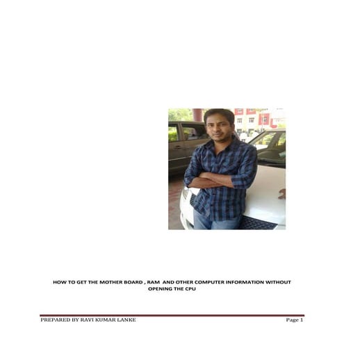 How to get the mother board ram  and other computer information without openi...