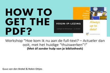 VOGIN IP 2021 Workshop “Hoe kom ik nu aan de full-text? – Actueler dan ooit, ...