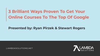 3 Brilliant Ways Proven To Get Your Online Courses To The Top Of Google