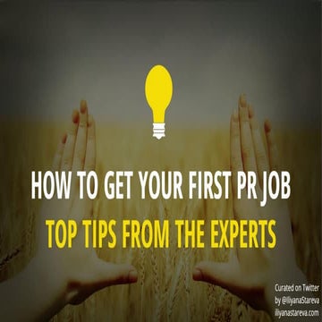 Getting Your First PR Job: Top Tips from the Experts 