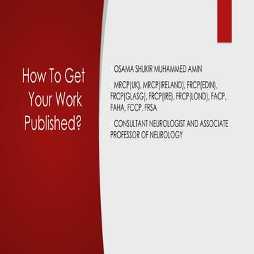 How To Get Your Work  Published, a lecture to postgraduate medical trainees