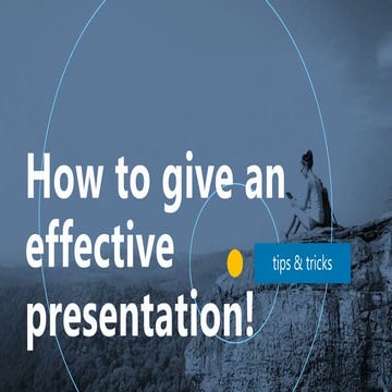 How to give an effective presentation! 