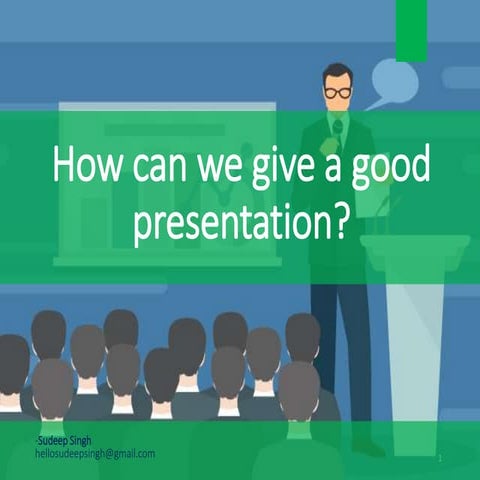How to give good presentation