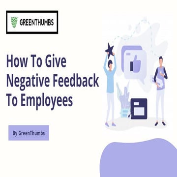 BEST WAYS TO MAKE GIVING NEGATIVE FEEDBACK A POSITIVE EXPERIENCE