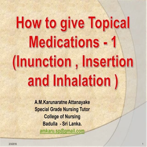 How to give topical medications