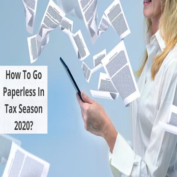 How To Go Paperless In Tax Season 2020