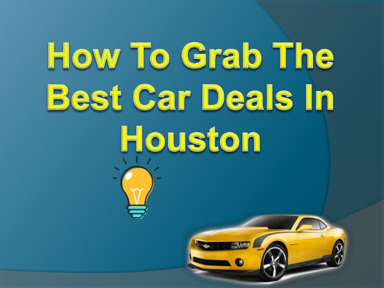 How to grab the best car deals in houston