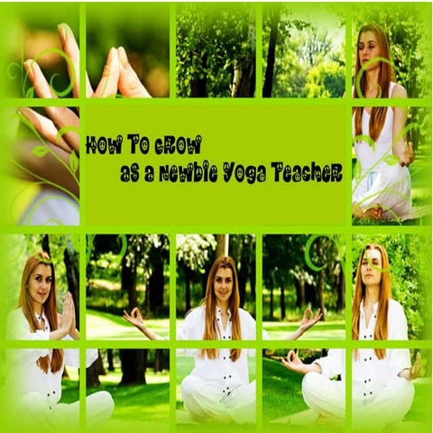 How to grow as a newbie yoga teacher