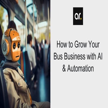 How to Grow Your Bus Business with AI & Automation
