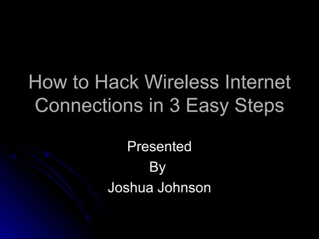 How To Hack Wireless Internet Connections