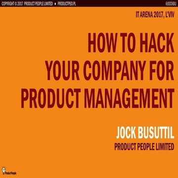 How to Hack Your Company for Product Management