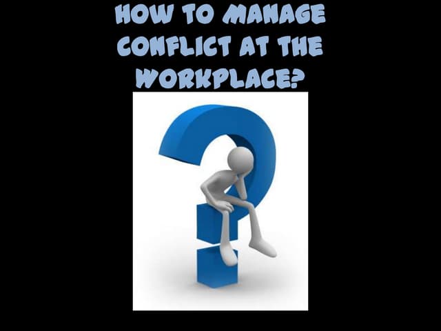 Conflict Management in the Workplace.pptx