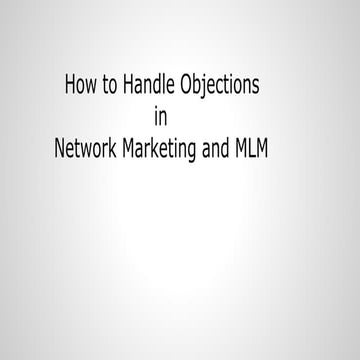 How to Handle Objections in Network Marketing - MLM