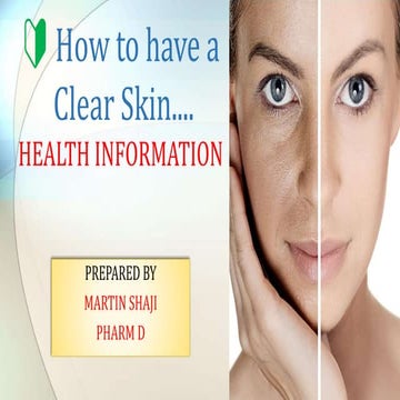  How to have a Clear Skin....HEALTH INFORMATION 