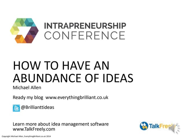 How to have an abundance of ideas by Michael Allen of TalkFreely