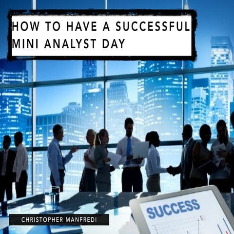 How To Have A Successful Mini Analyst Day