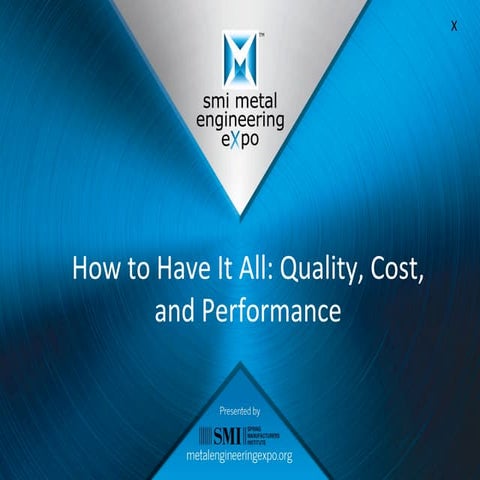 How to have it all  quality, cost, and performance