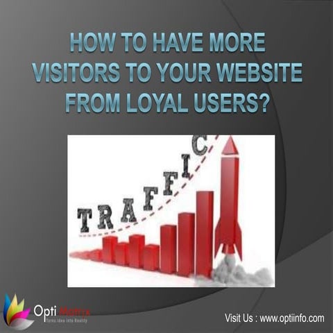 How to have more visitors to your website