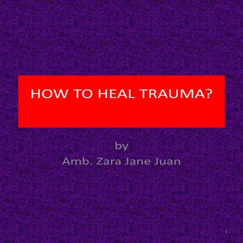 How to Heal Trauma?