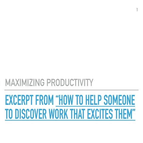 HOW TO HELP SOMEONE DISCOVER WORK THAT EXCITES THEM