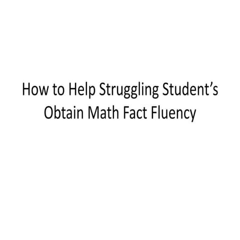 How to help struggling students master math facts