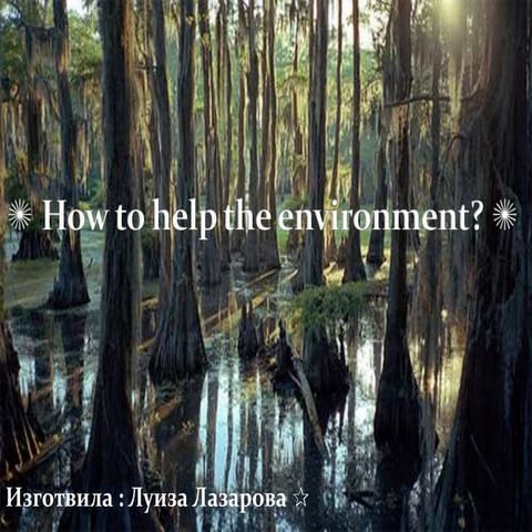 How to help the environment? | PPTX