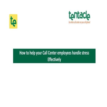 Ways to help your Call Center employees handle stress Effectively