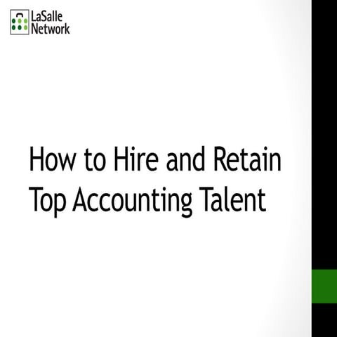 How to Hire and Retain Top Accounting Talent | LaSalle Network Webinars